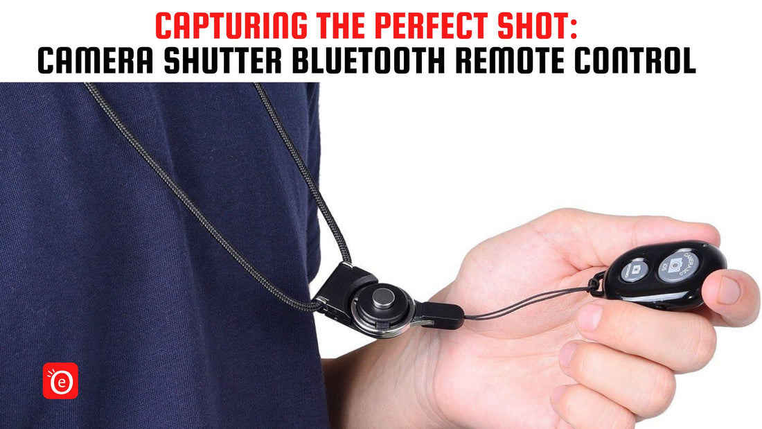 Capturing the Perfect Shot: Camera Shutter Bluetooth Remote Control