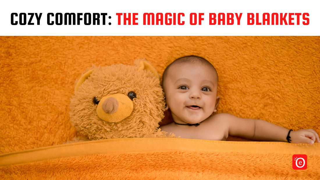 Cozy Comfort: The Magic of Baby Blankets