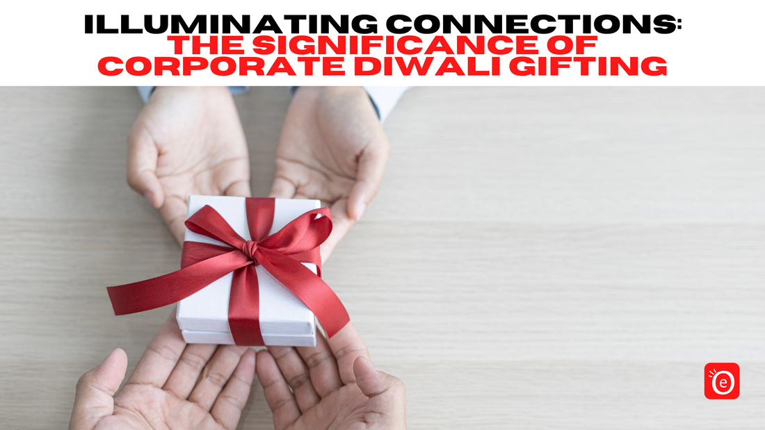 Illuminating Connections: The Significance of Corporate Diwali Gifting