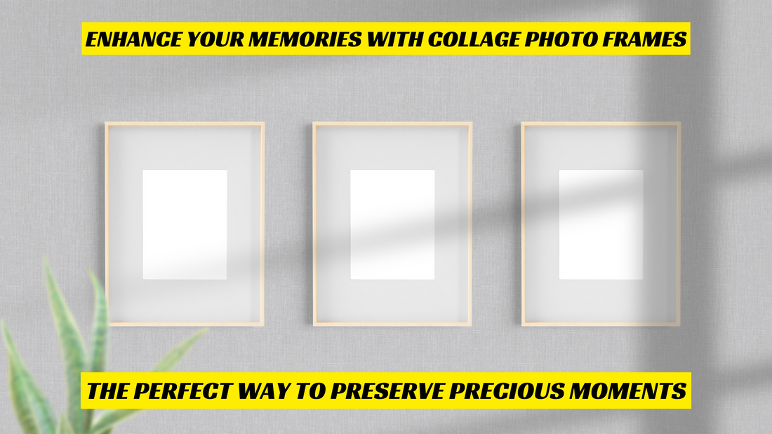 Enhance Your Memories with Collage Photo Frames: The Perfect Way to Preserve Precious Moments