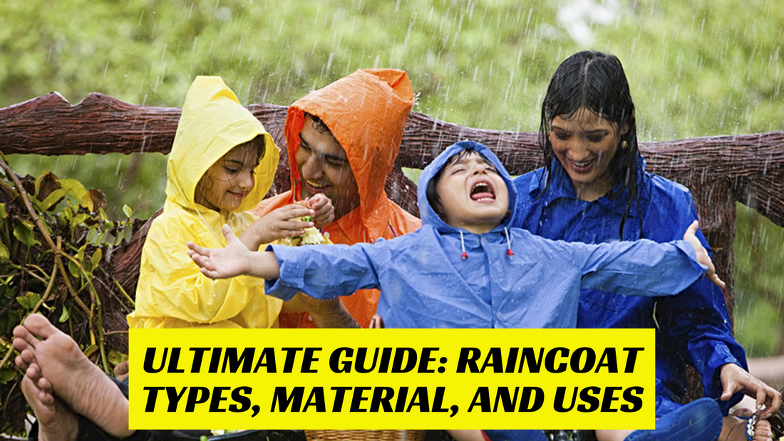 Ultimate Guide: Raincoat Types, Material, and Uses