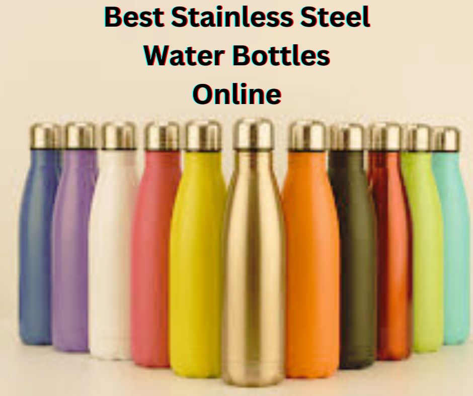 Best Stainless Steel Water Bottles Online