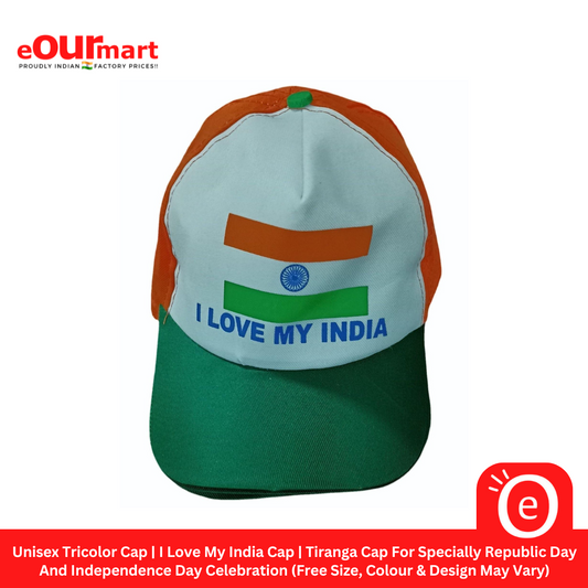 Unisex Tricolor Cap | I Love My India Cap | Tiranga Cap For Specially Republic Day And Independence Day Celebration (Free Size, Colour & Design May Vary)